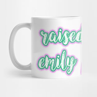 Raised on Emily Post Mug